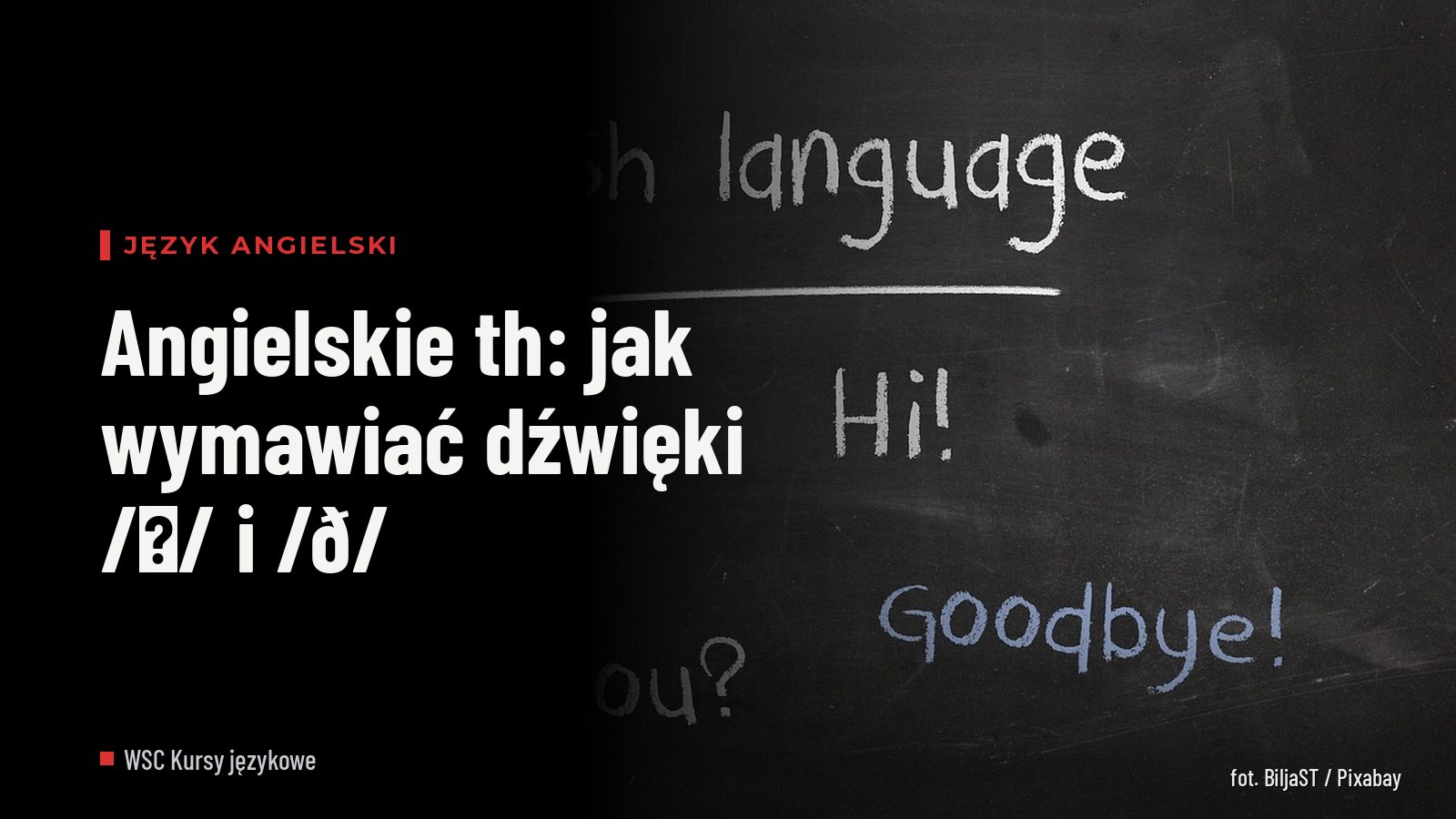 Angielskie th: jak wymawiać dźwięki /θ/ i /ð/
